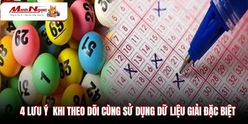 4-luu-y-quan-trong-khi-theo-doi-cung-su-dung-du-lieu-giai-dac-biet Lưu ý quan trọng khi theo dõi bảng tra cứu kết quả