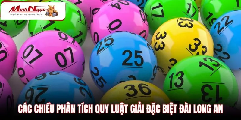 cac-chieu-phan-tich-quy-luat-giai-dac-biet-dai-long-an Phương pháp phân tích chu kỳ giải đặc biệt đài Long An