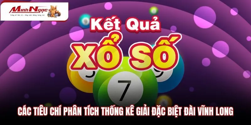 cac-tieu-chi-phan-tich-thong-ke-giai-dac-biet-dai-vinh-long Bộ tiêu chí phân tích kết quả đặc biệt đài Vĩnh Long
