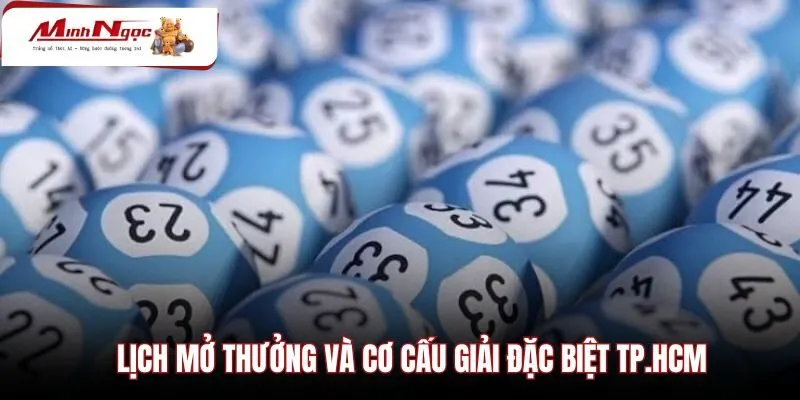 Thời gian mở số định kỳ cùng cơ cấu giải chính thức