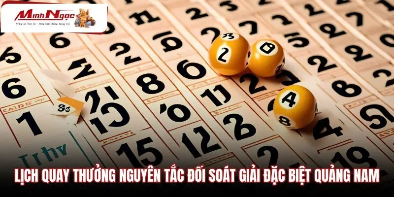 lich-quay-thuong-nguyen-tac-doi-soat-giai-dac-biet-quang-nam Lịch mở thưởng và thủ tục đối soát vé trúng Quảng Nam