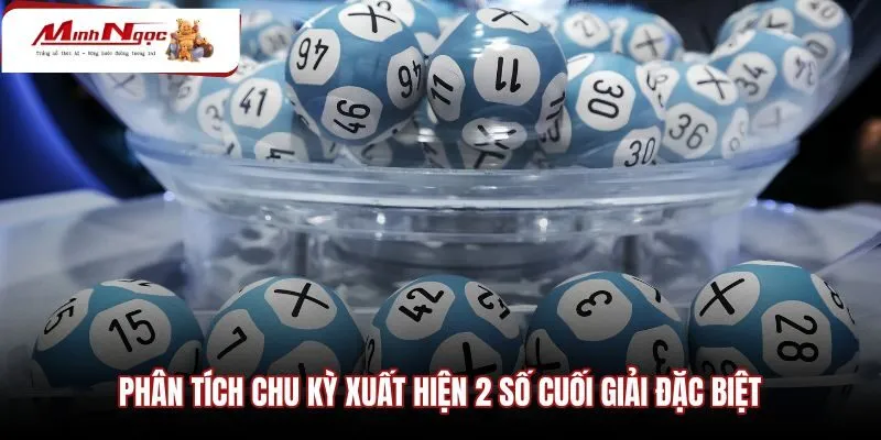 phan-tich-chu-ky-xuat-hien-2-so-cuoi-giai-dac-biet Quy luật nhịp về hai số cuối qua từng chu kỳ quay