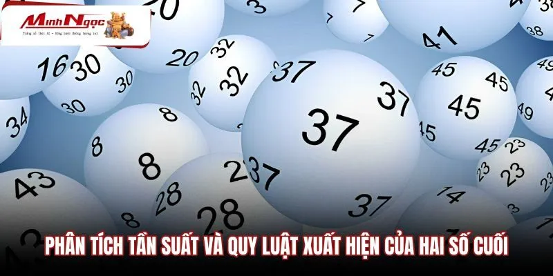 phan-tich-tan-suat-va-quy-luat-xuat-hien-cua-hai-so-cuoi Tần suất dao động hai số cuối cùng chu kỳ biến thiên