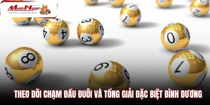 phuong-phap-theo-doi-cham-dau-duoi-va-tong-giai-dac-biet-binh-duong Phân nhóm chạm số và tổng chẵn lẻ đài Bình Dương
