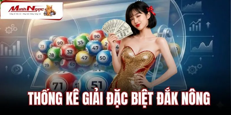 Thống Kê Giải Đặc Biệt Đắk Nông - Bảng Chu Kỳ 2 Số Cuối