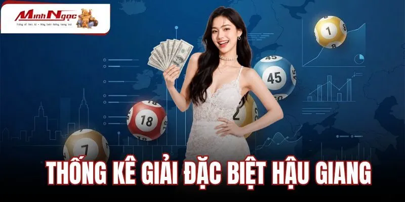 Thống Kê Giải Đặc Biệt Hậu Giang - Tra Cứu 2 Số Cuối 100 Kỳ