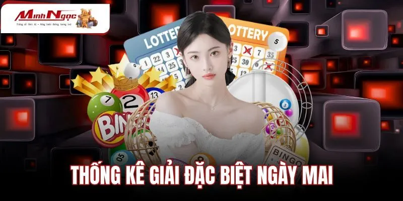 Thống Kê Giải Đặc Biệt Ngày Mai - Tra Cứu Tần Suất XSMB