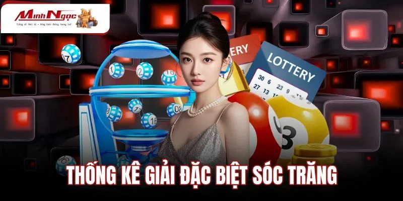 Thống Kê Giải Đặc Biệt Sóc Trăng - Bảng Chu Kỳ Đầu Đuôi