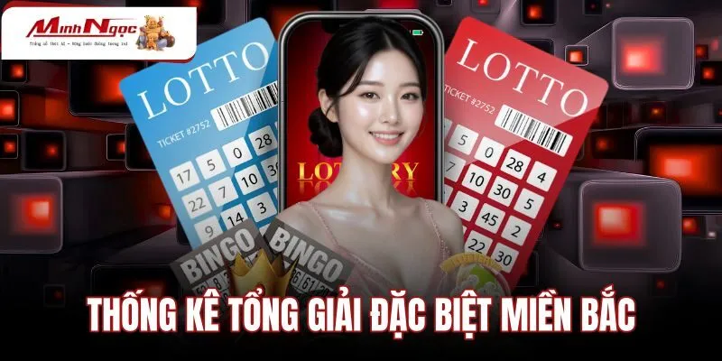 Thống Kê Tổng Giải Đặc Biệt Miền Bắc - Tần Suất 10 Dàn