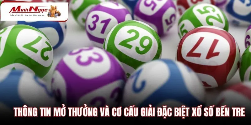 thong-tin-mo-thuong-va-co-cau-giai-dac-biet-xo-so-ben-tre Quy định lĩnh thưởng và cơ cấu giải đặc biệt Bến Tre